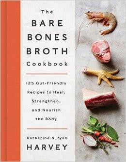 Review: The BARE BONES BROTH Cookbook